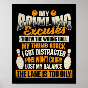 Póster Mis excusas de boliche - Bowler Bowler Bowler
