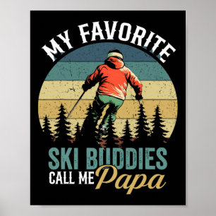 Póster Mis favoritos compañeros de esquí me llaman Papá V