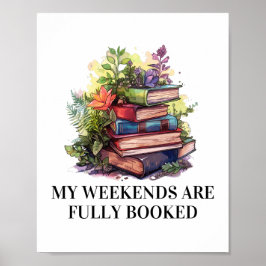 Póster Mis Fines De Semana Están Completamente Recubierto