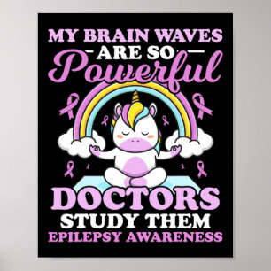 Póster Mis Olas Cerebrales Son Médicas Tan Poderosos Que 