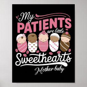 Póster Mis pacientes son pequeños encantos Madre por Rn V