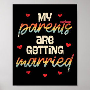 Póster Mis Padres Se Están Casando Con El Boda.
