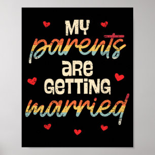 Póster Mis Padres Se Están Casando Con El Boda.