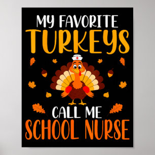 Póster Mis Pavos Favoritos Me Llaman Enfermera Escolar 