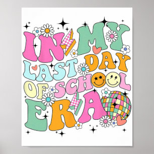 Póster Mis Últimos Días En La Era Escolar Niños Maestros
