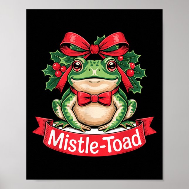 Póster Mistle-toad Funny Christmas Toad Pun  (Frente)