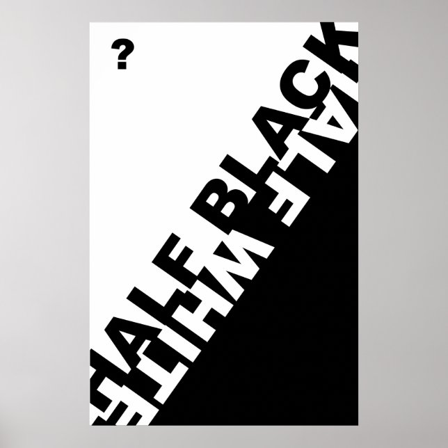 Póster ¿Mitad negro o mitad blanco? (Frente)