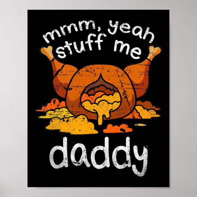 Póster Mmm Yeah Stube Me Daddy Graciosa Acción de Gracias (Frente)