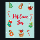 Póster Modern Christmas Hot Cocoa Bar Sign<br><div class="desc">Oh,  What Fun! Celebrate the Christmas season with this whimsical collection of stationary and décor. They all have a candy pink or aqua blue background with accents of hand-painted watercolor Christmas treats.</div>