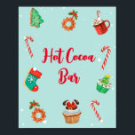 Póster Modern Christmas Hot Cocoa Bar Sign<br><div class="desc">Oh,  What Fun! Celebrate the Christmas season with this whimsical collection of stationary and décor. They all have a candy pink or aqua blue background with accents of hand-painted watercolor Christmas treats.</div>