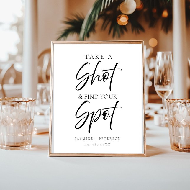 Póster Modern Take a shot And find your seat wedding sign (Subido por el creador)