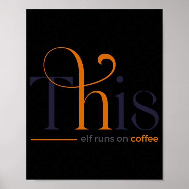 Póster Modern This Elf Runs On Coffee Holiday T Shirt  (Frente)