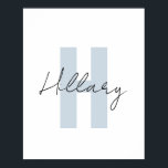 Póster Moderno simple personalizado Personalizado<br><div class="desc">Manténgalo simple y audaz,  este estilo minimalista inicial y nombre en azul y negro se verá impactante en cualquier pared. Se puede descargar. Se puede transferir a cualquier producto en zazzle.  Puedes cambiar la paleta de colores y las fuentes con la herramienta de diseño.</div>
