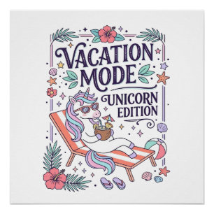 Póster Modo de Vacaciones de Unicornio Edición Unicornio