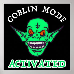 Póster Modo Goblin activado