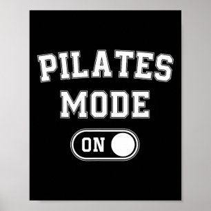 Póster Modo Pilates Activado Regalo Divertido Instructor