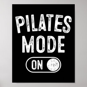 Póster Modo Pilates Activado Regalo Divertido Instructor