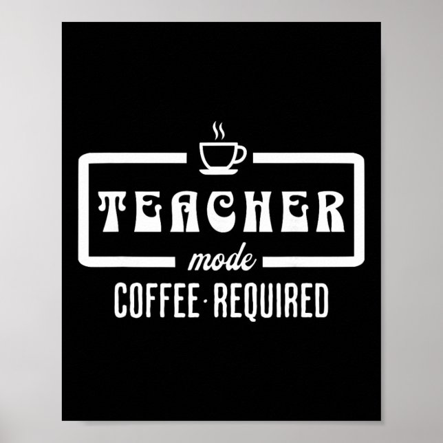 Póster Modo Profesor Café Requerido – Divertido Educador  (Frente)