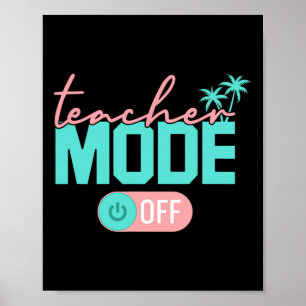 Póster Modo Profesor Desactivado Feliz Último Día De Escu