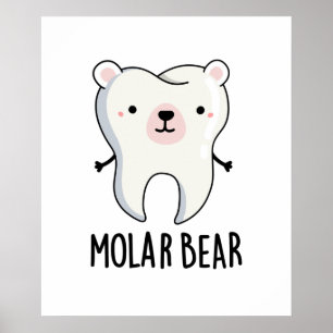 Póster Molar Bear Funny Tooth Pun