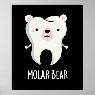 Póster Molar Bear Funny Tooth Pun Dark BG