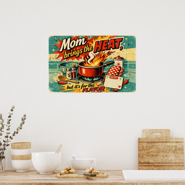 Póster Mom brings the heat (Cocina)