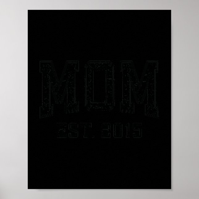 Póster Mom Est 2015 Mom D Mother’s Day Ized Premium Tri-b (Frente)