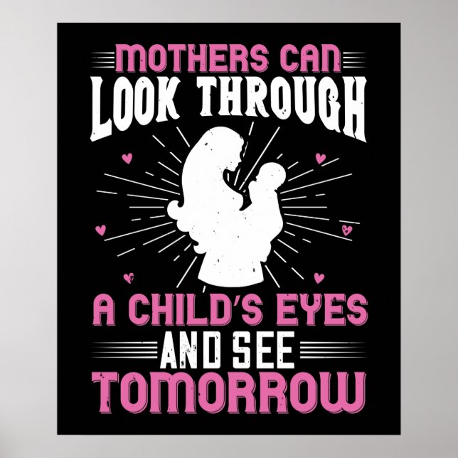 Póster Mom - Mothers can see tomorrow (Frente)