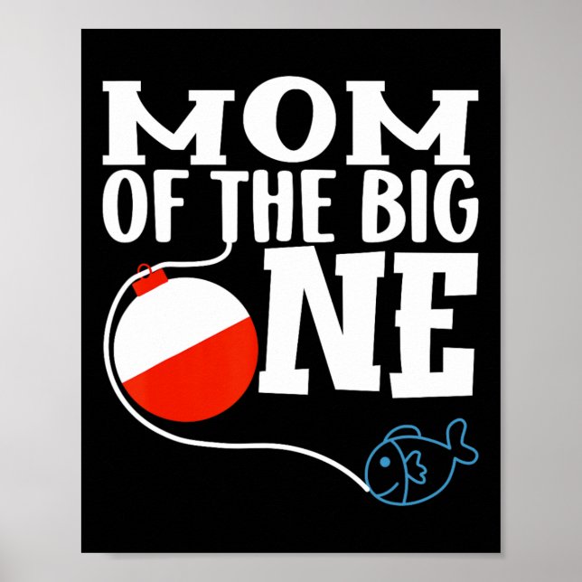 Póster Mom Of The Big One Fishing Boy First Birthday Ofis (Frente)