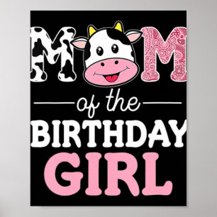 Póster Mom of The Birthday Girl Farm Cow Mommy Mama 1st