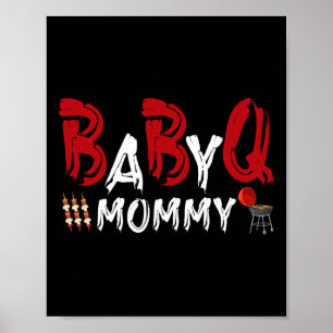 Póster Mommy Byby Bbq