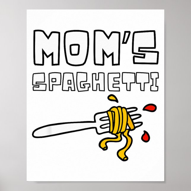 Póster Mom's Spaghetti Funny Toddler Kids  (Frente)