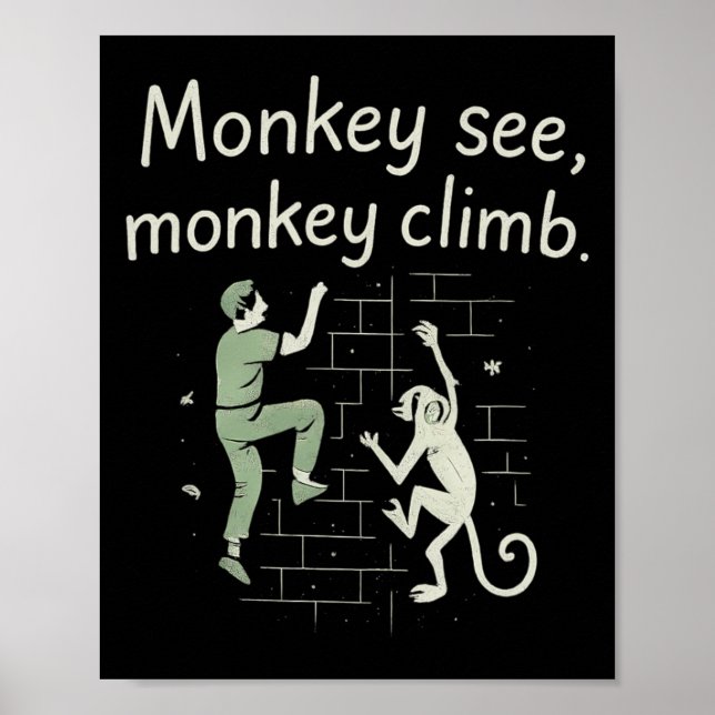 Póster Monkey See Monkey Climb Funny Climbing Graphic  (Frente)