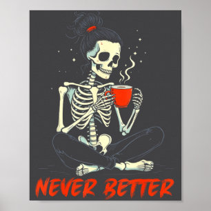 Póster Moño Desordenado Bebiendo Café Para Mujeres Nunca