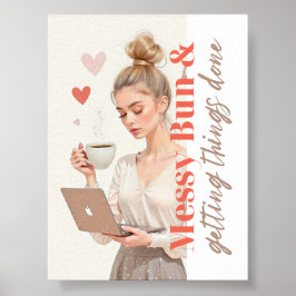 Póster Moño Desordenado y Logrando Cosas – Glam Boss Girl