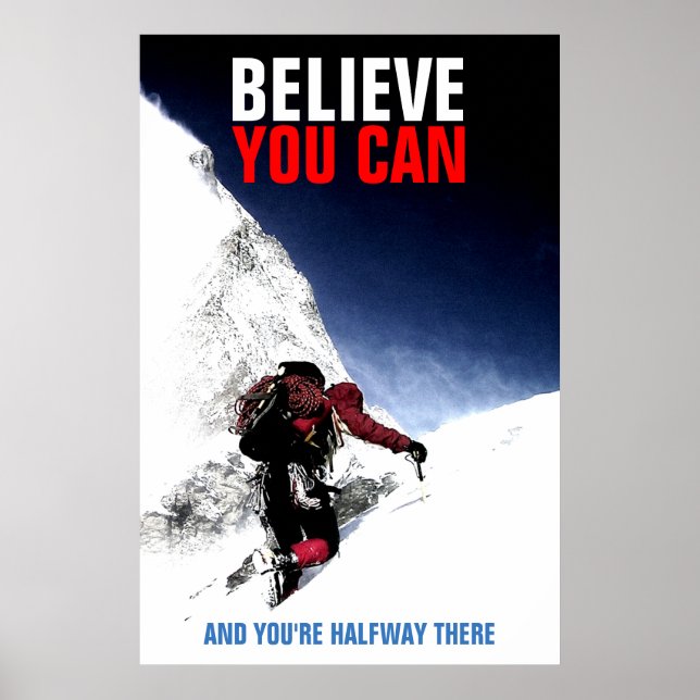 Póster Montaña Climber Cree Que Puedes Motivar (Frente)