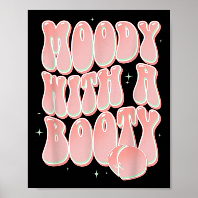 Póster Moody Con Un Booty Gracioso Peach Groovy Sayings (Frente)