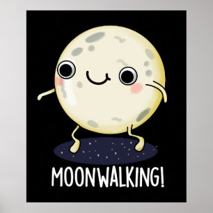 Póster Moon Walking Funny Dance Pun Dark BG