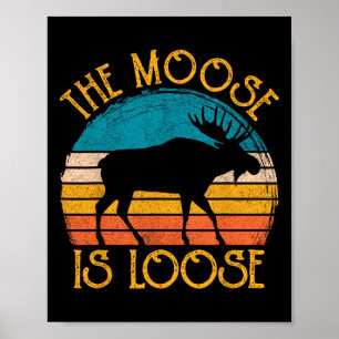 Póster Moose gracioso es ropa animal suelta