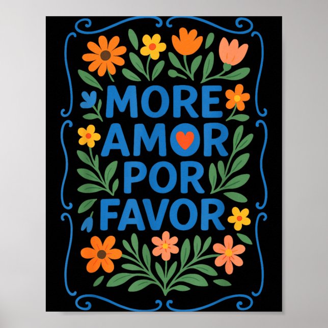 Póster More Amor R Favor Latin Spanish Love Quote  (Frente)