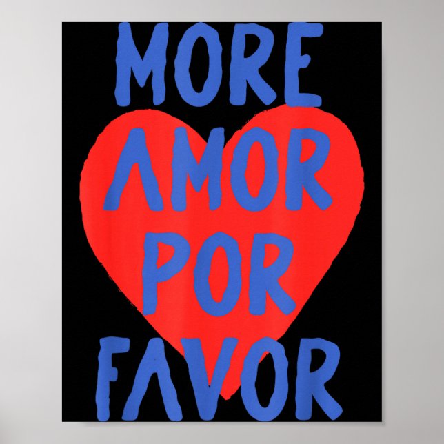 Póster More Amor R Favor Red Heart Cute Spanish Love Quot (Frente)