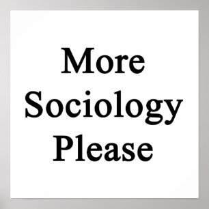 Póster More Sociology Please