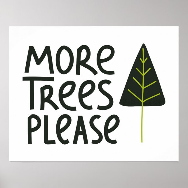 Póster More Trees Please (Frente)