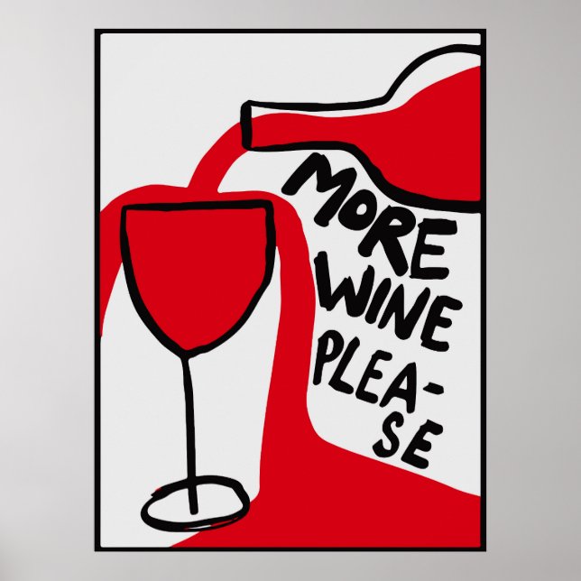 Póster More wine please | Funny & decorative Poster (Frente)