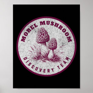 Póster Morel Mushroom Discovery Team - Fun Mushroom Hunti