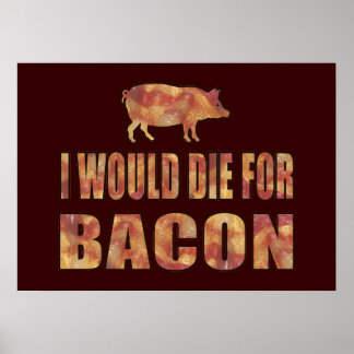 Póster Moriría Por Bacon