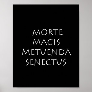 Póster Morte magis metuenda senectus