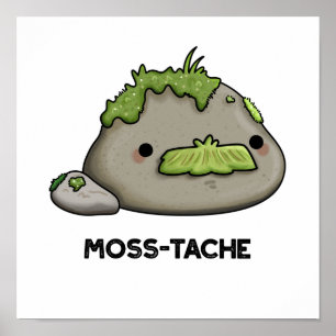 Póster Moss-tache Funny Mustache Pun