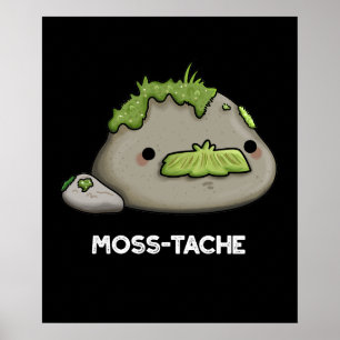 Póster Moss-tache Funny Mustache Pun Dark BG