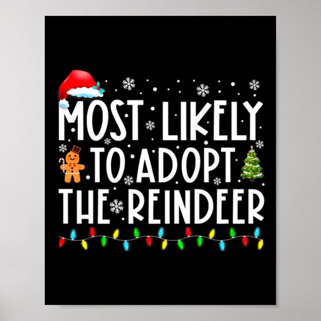 Póster Most Likely To Adopt The Reindeer Funny Christmas  (Frente)
